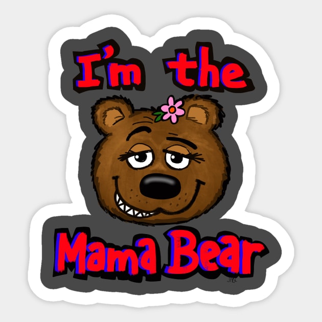 I'm the mama Bear Sticker by wolfmanjaq